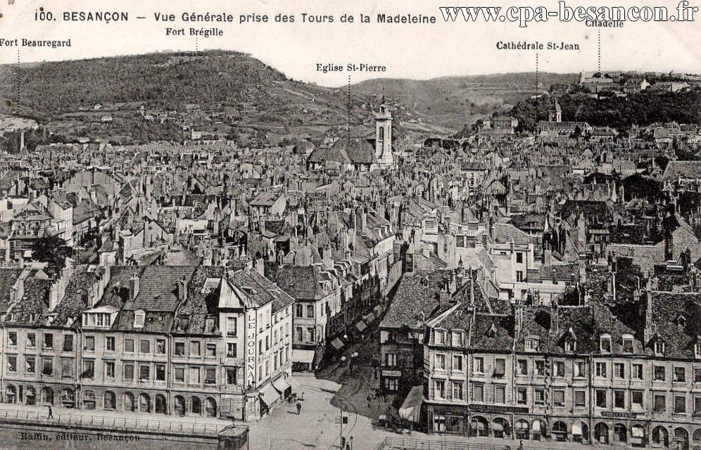 100. BESANÇON - Vue Générale prise des Tours de la Madeleine